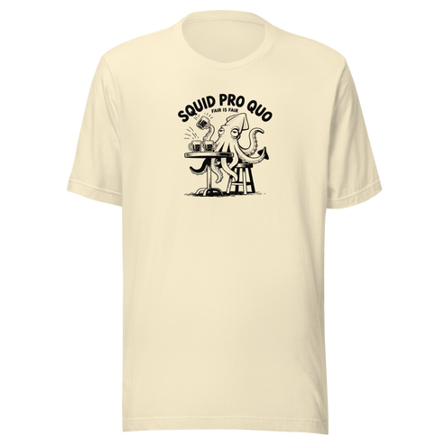 Squid Pro Quo Everyday T-Shirt