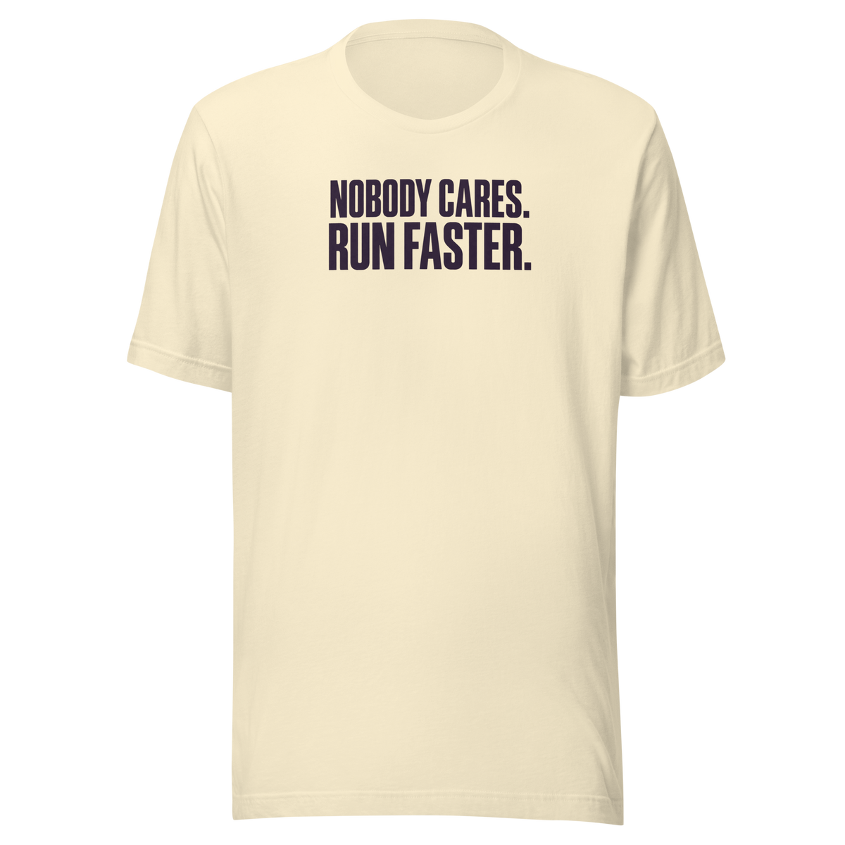 Run Faster Everyday T-Shirt