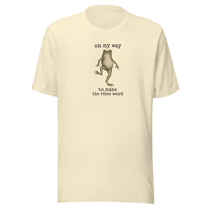 On My Way to Make the Vibes Weird T-Shirt in Natural, front