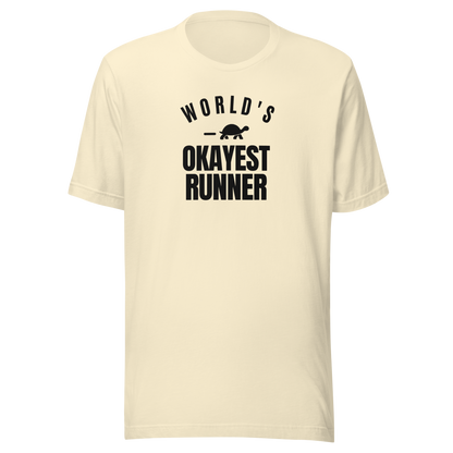 World's Okayest Runner Everyday T-Shirt