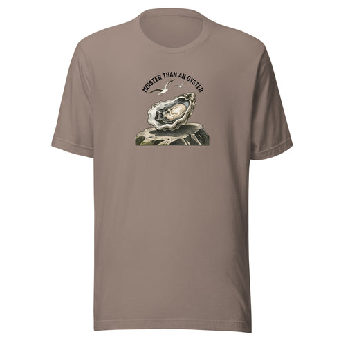 Moister Than an Oyster Everyday T-Shirt