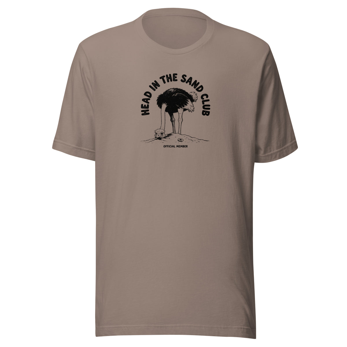 Head in the Sand Club Everyday T-Shirt