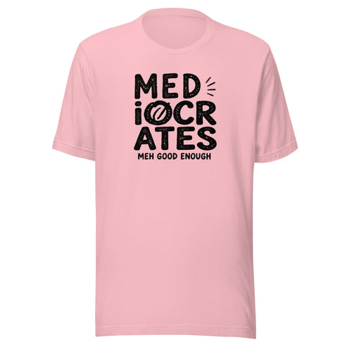 Mediocrates Everyday T-Shirt