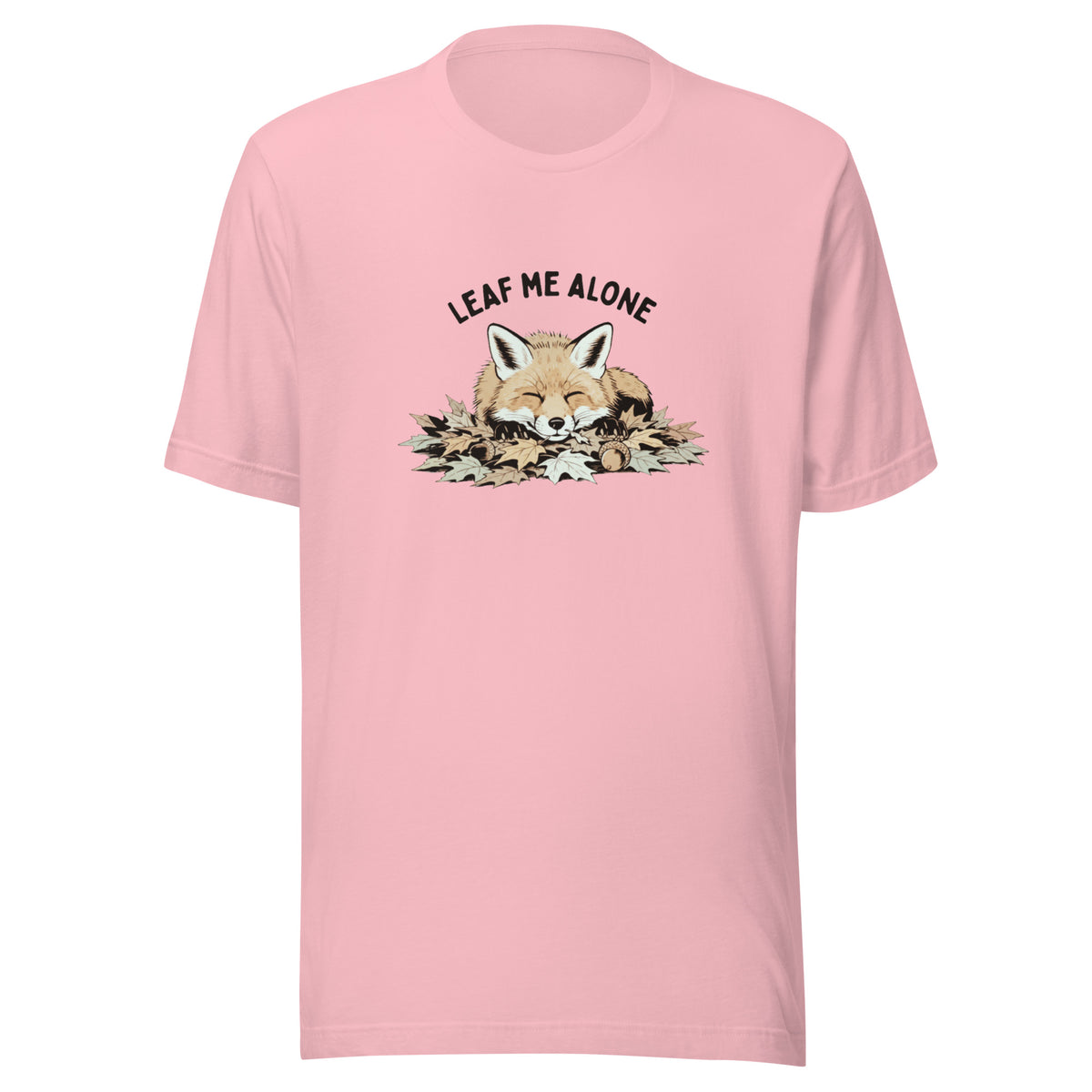 Leaf Me Alone (Fox) Everyday T-Shirt
