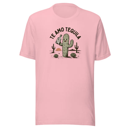 Te Amo Tequila Everyday T-Shirt