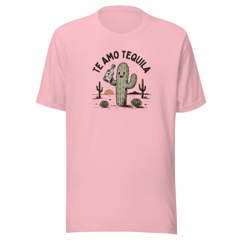 Te Amo Tequila Everyday T-Shirt