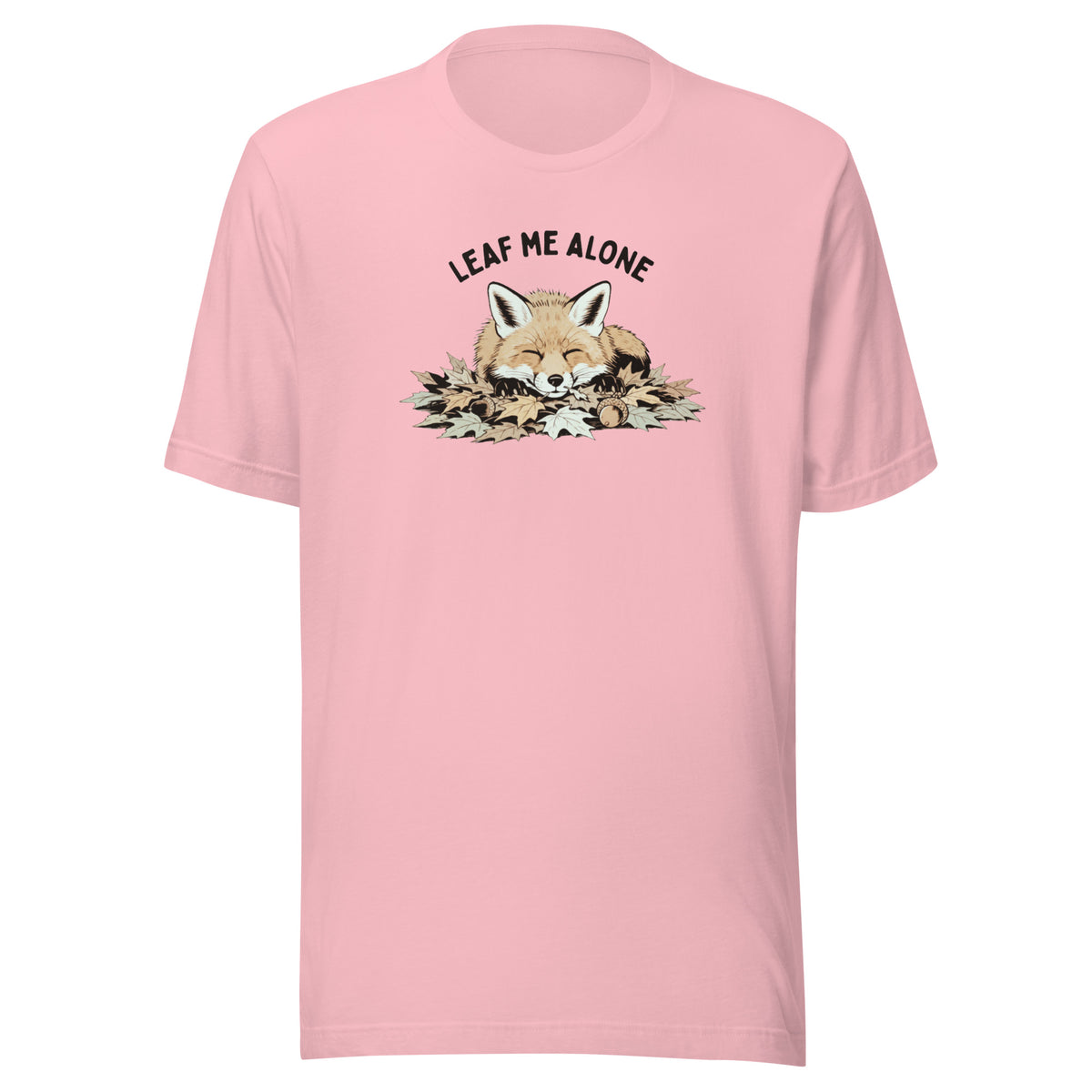 Leaf Me Alone (Fox) Everyday T-Shirt