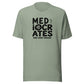 Mediocrates Everyday T-Shirt