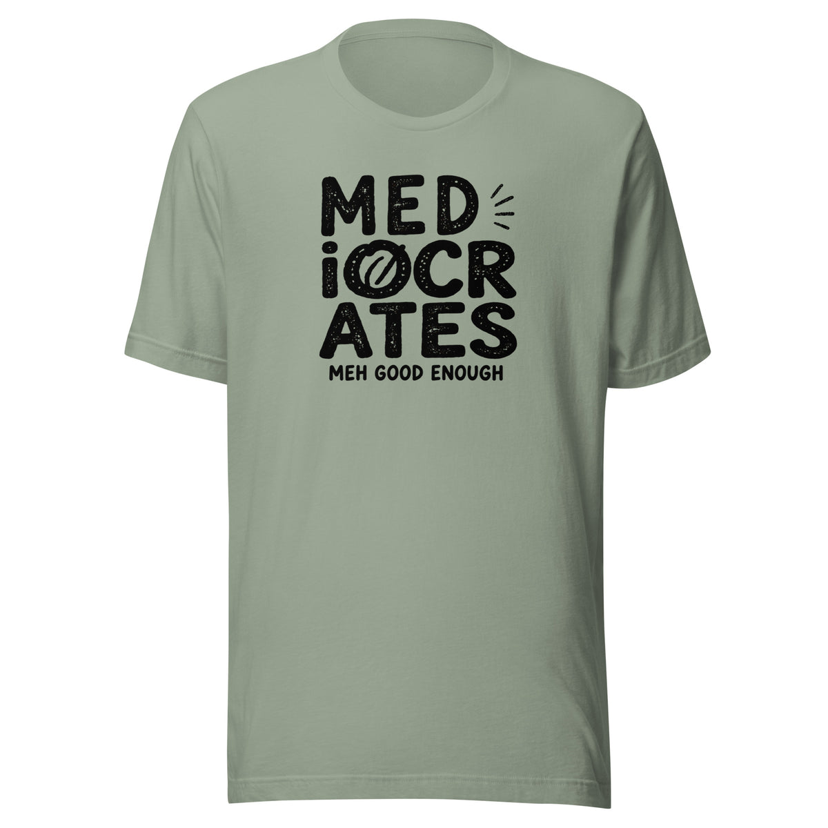 Mediocrates Everyday T-Shirt