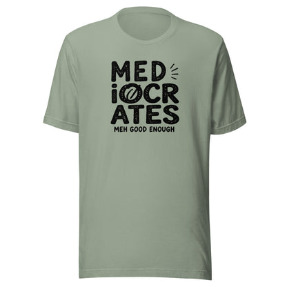 Mediocrates Everyday T-Shirt