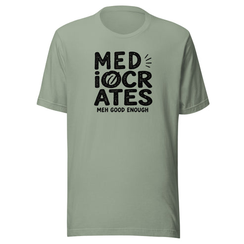 Mediocrates Everyday T-Shirt