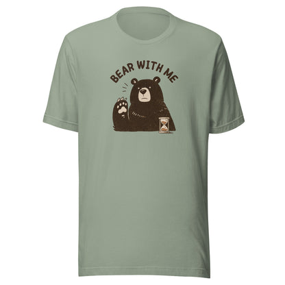 Bear with Me Everyday T-Shirt