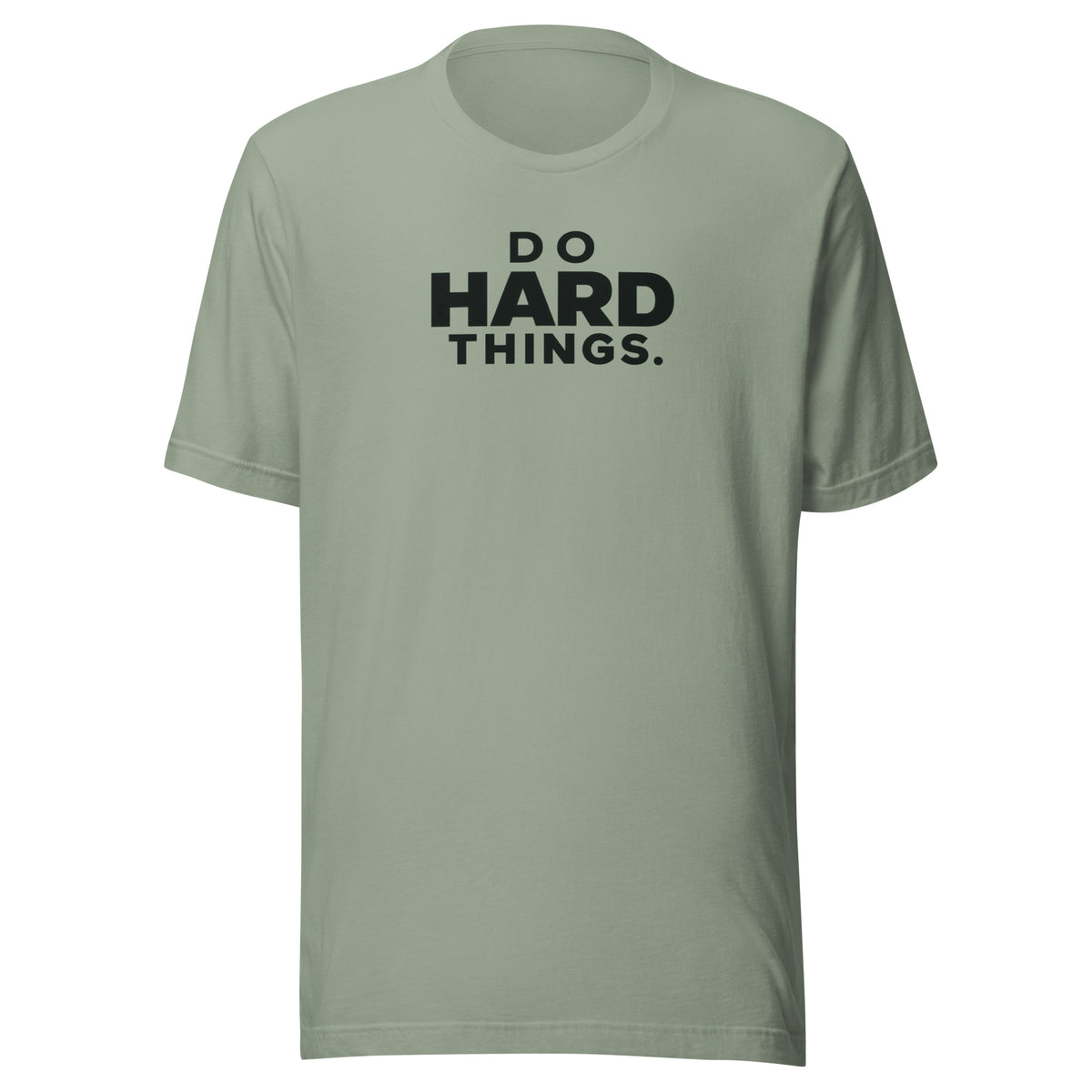 Do Hard Things Everyday T-Shirt