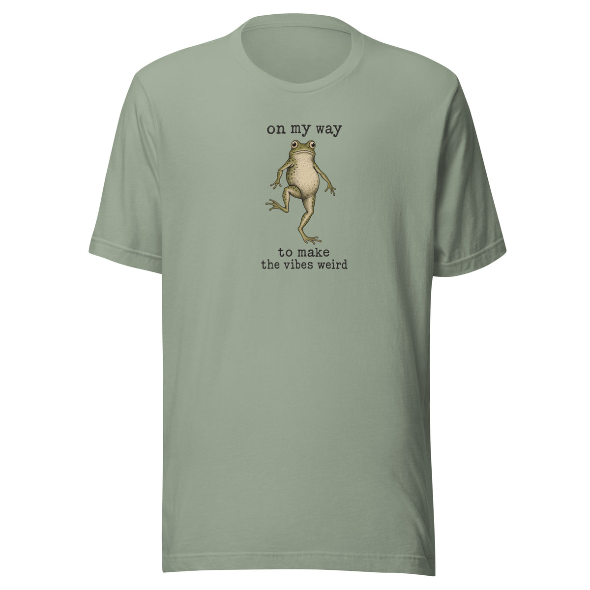 On My Way to Make the Vibes Weird Everyday T-Shirt