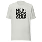 Mediocrates Everyday T-Shirt