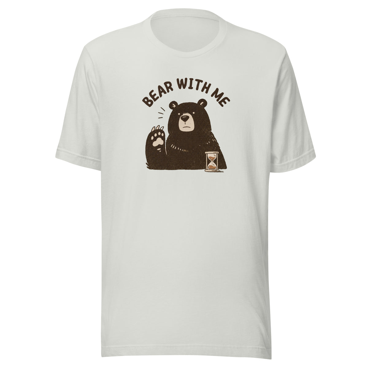 Bear with Me Everyday T-Shirt