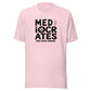 Mediocrates Everyday T-Shirt
