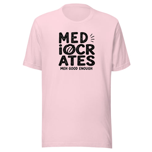 Mediocrates Everyday T-Shirt