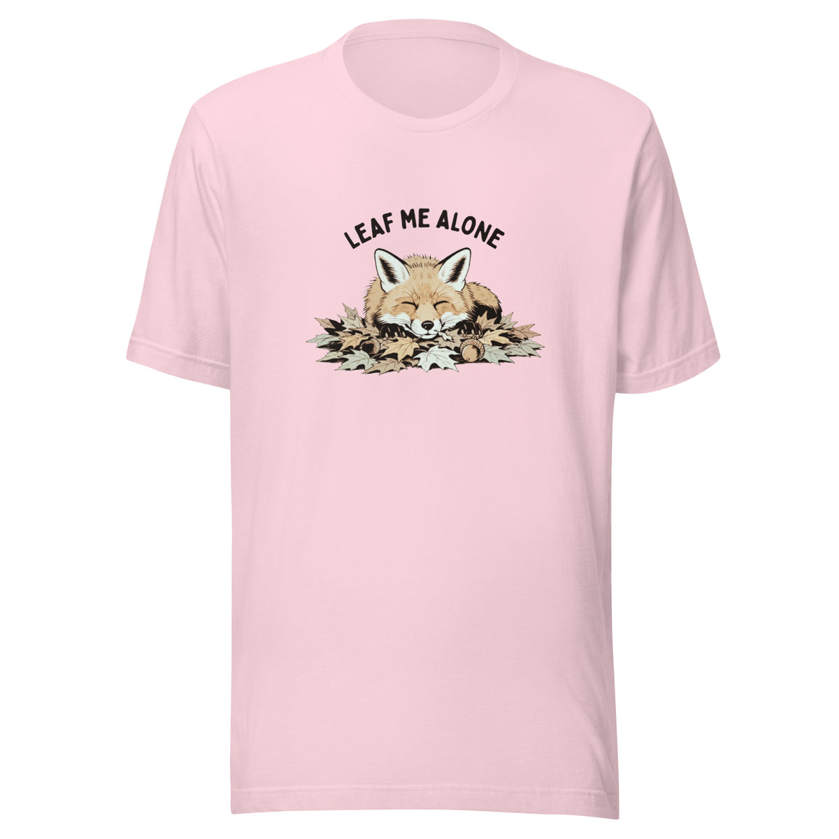 Leaf Me Alone (Fox) Everyday T-Shirt