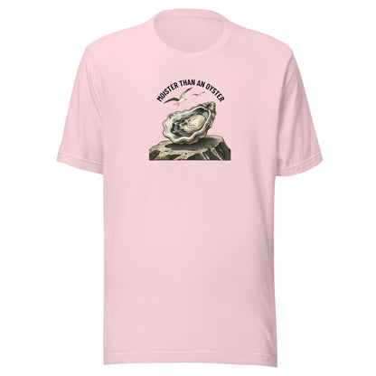 Moister Than an Oyster Everyday T-Shirt