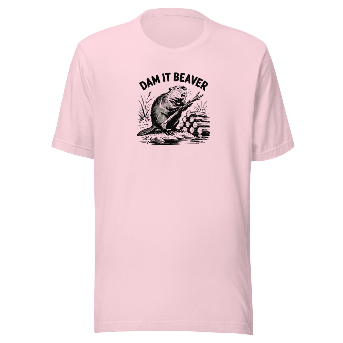 Dam It Beaver Everyday T-Shirt