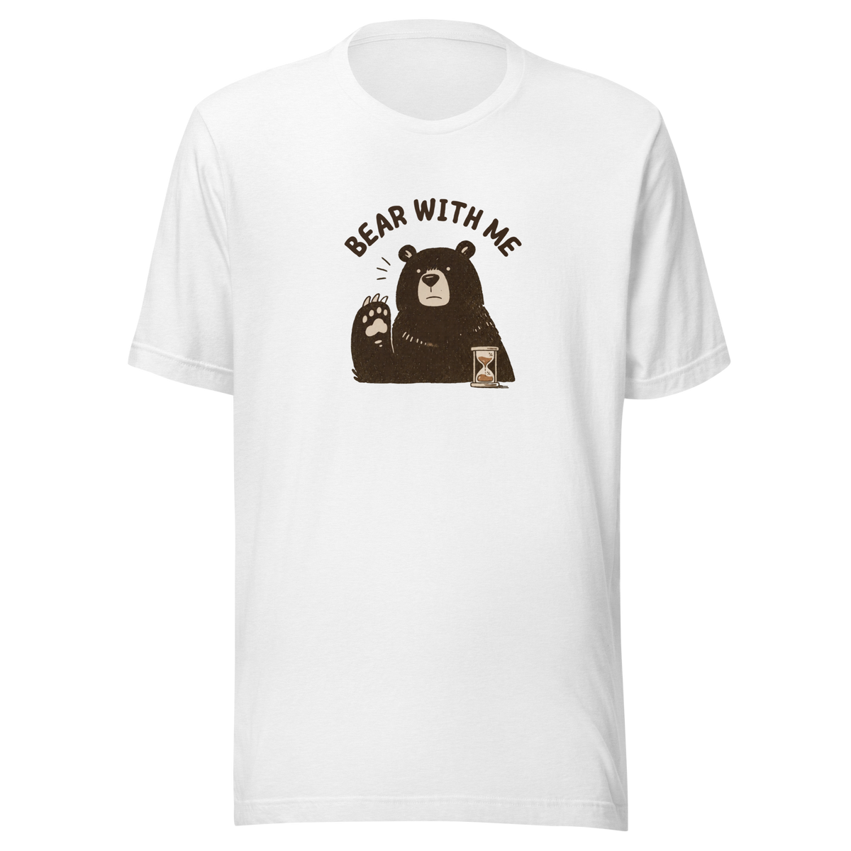 Bear with Me Everyday T-Shirt