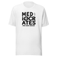 Mediocrates Everyday T-Shirt