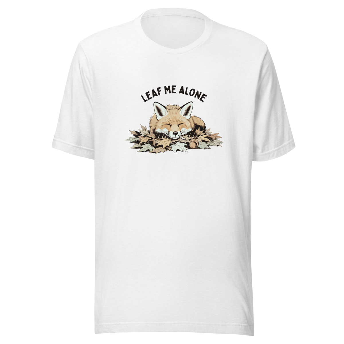 Leaf Me Alone (Fox) Everyday T-Shirt