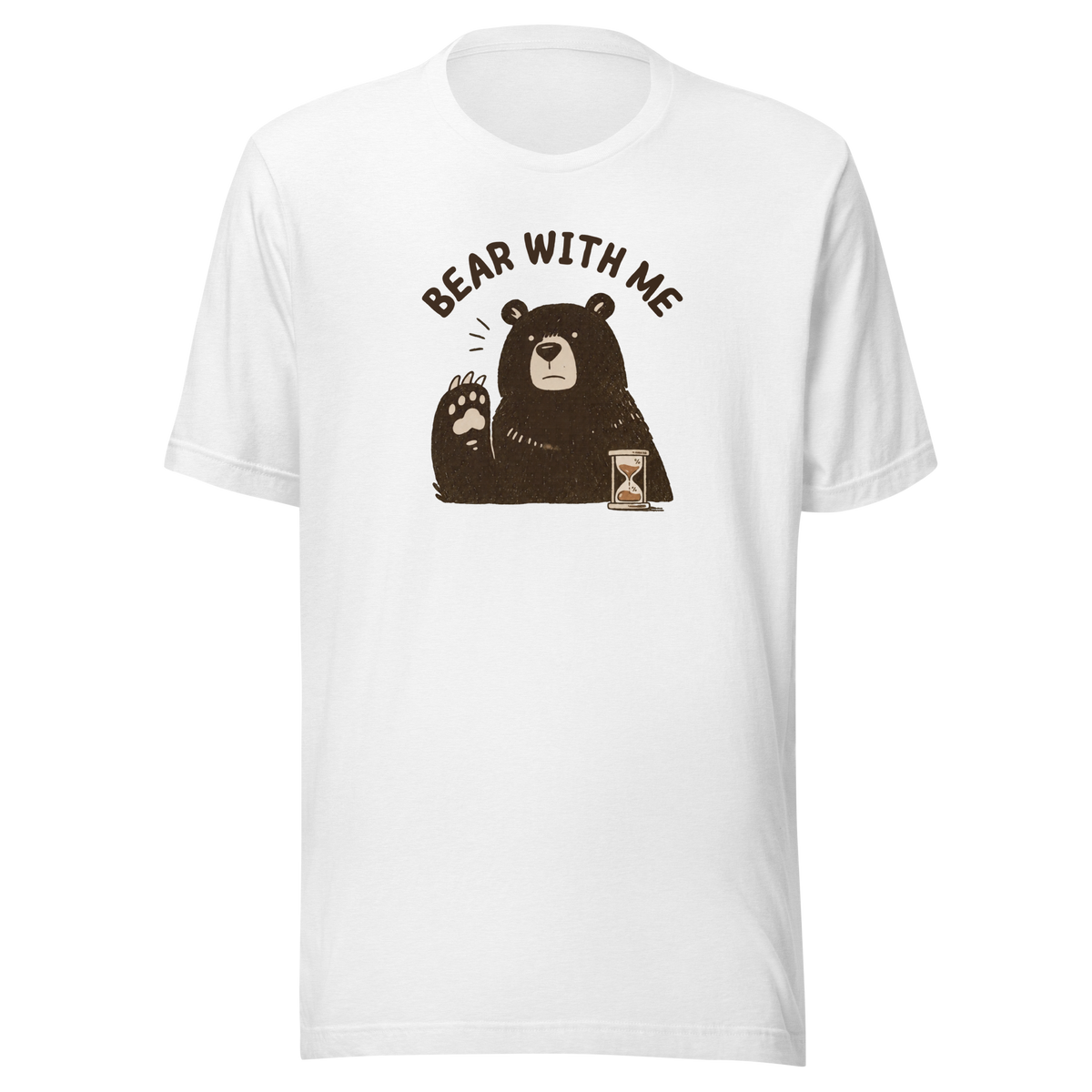 Bear with Me Everyday T-Shirt