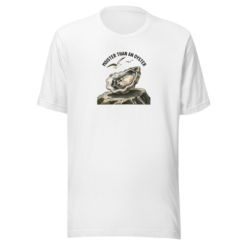 Moister Than an Oyster Everyday T-Shirt