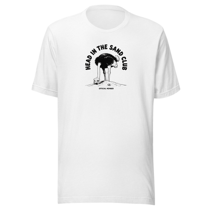 Head in the Sand Club Everyday T-Shirt
