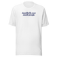 Dumbbells Over Dumb People Everyday T-Shirt