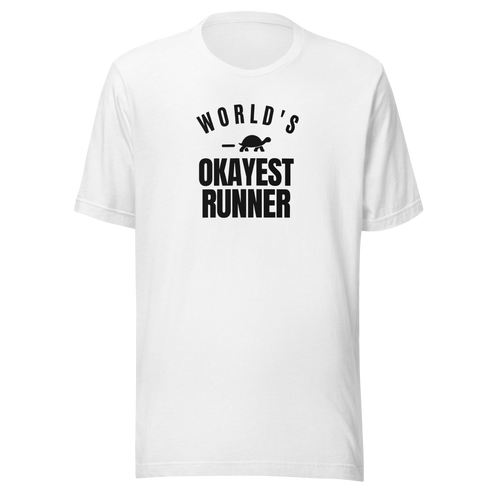 World's Okayest Runner Everyday T-Shirt