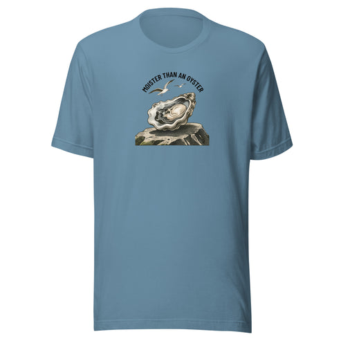 Moister Than an Oyster Everyday T-Shirt
