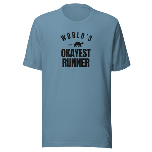 World's Okayest Runner Everyday T-Shirt