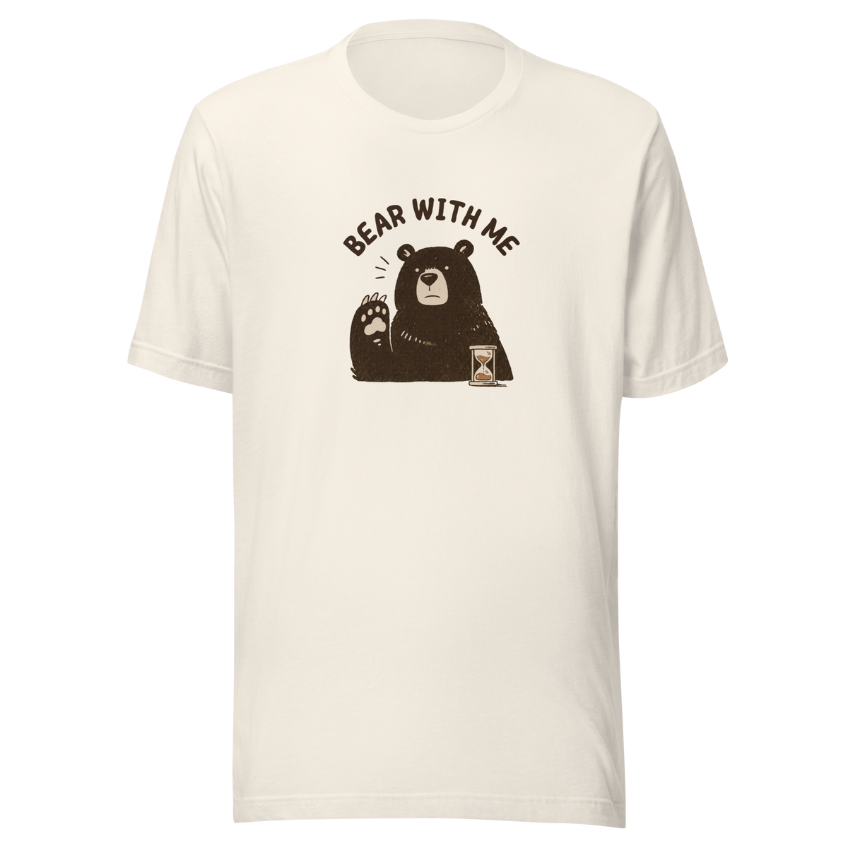 Bear with Me Everyday T-Shirt