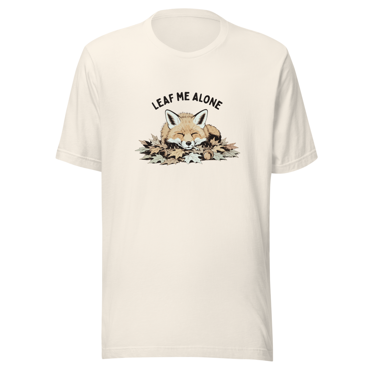 Leaf Me Alone (Fox) Everyday T-Shirt