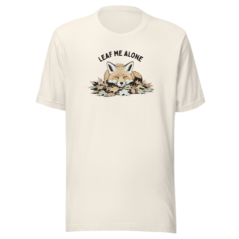 Leaf Me Alone (Fox) Everyday T-Shirt