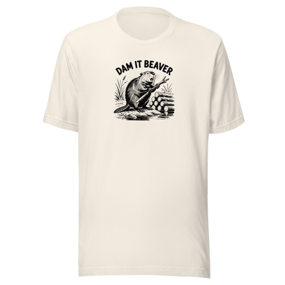 Dam It Beaver Everyday T-Shirt