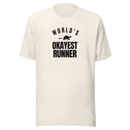 World's Okayest Runner Everyday T-Shirt