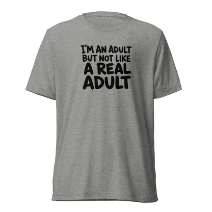 I'm an Adult But Not Like a Real Adult Lightweight T-Shirt