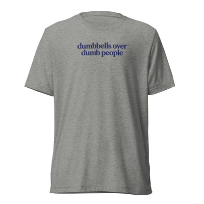 Dumbbells Over Dumb People Lightweight T-Shirt