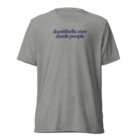 Dumbbells Over Dumb People Lightweight T-Shirt