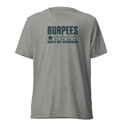 Burpees: Would Not Recommend Lightweight T-Shirt