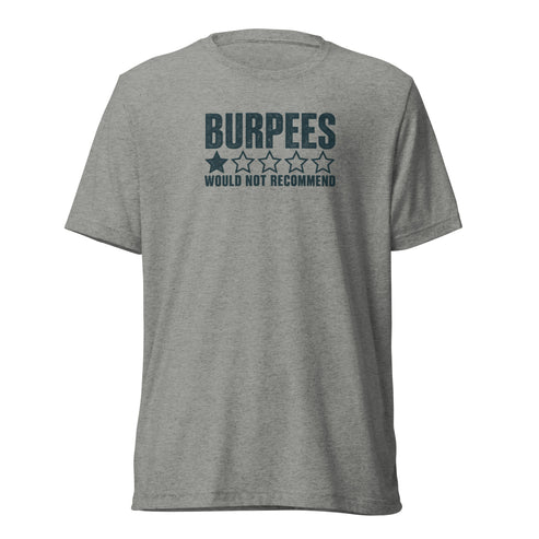 Burpees: Would Not Recommend Lightweight T-Shirt