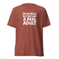 I'm an Adult But Not Like a Real Adult Lightweight T-Shirt