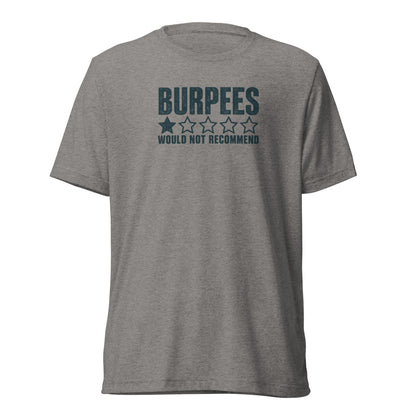 Burpees: Would Not Recommend Lightweight T-Shirt