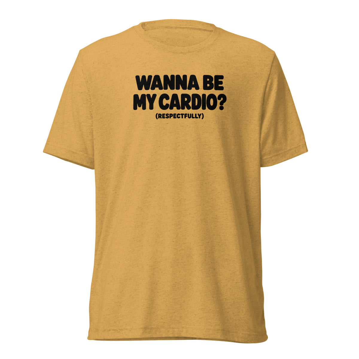 Wanna Be My Cardio? Lightweight T-Shirt