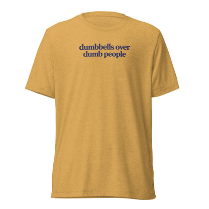 Dumbbells Over Dumb People Lightweight T-Shirt