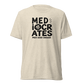 Mediocrates Lightweight T-Shirt